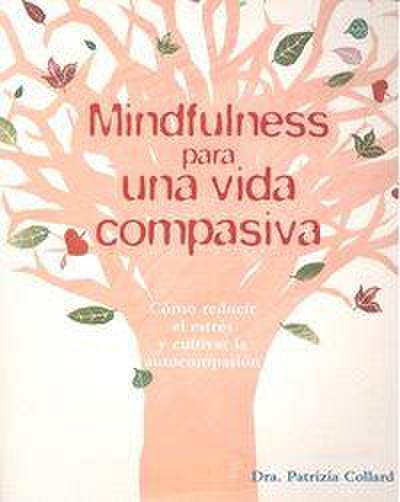 Mindfulness Para Una Vida Compasiva