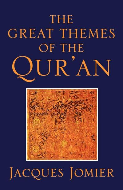 The Great Themes of the Qur’an