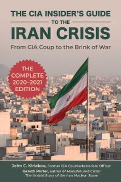 CIA Insider’s Guide to the Iran Crisis