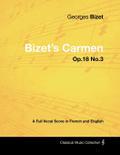 Bizet’s Carmen - A Full Vocal Score in French and English