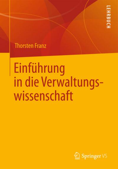 Einführung in die Verwaltungswissenschaft