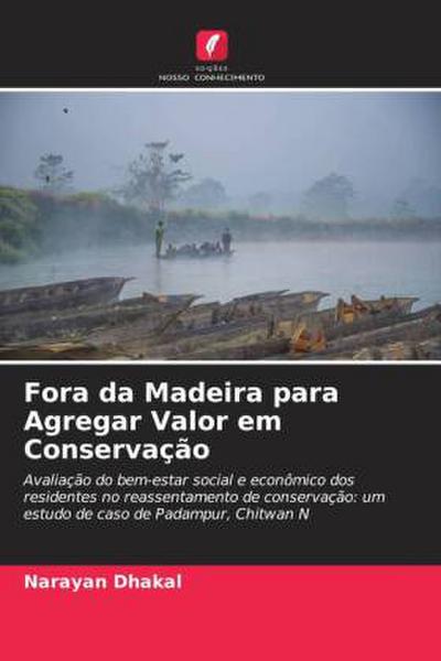 Fora da Madeira para Agregar Valor em Conservação