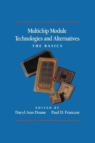 Multichip Module Technologies and Alternatives: The Basics