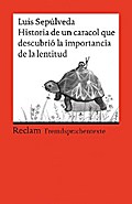 Historia de un caracol que descubrió la importancia de la lentitud von Luis Sepúlveda | Ebook