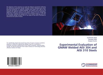 Experimental Evaluation of GMAW Welded AISI 304 and AISI 310 Steels