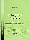 Le Magicien Amateur
