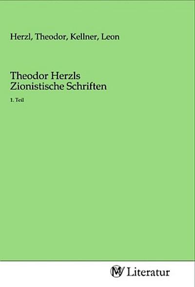 Theodor Herzls Zionistische Schriften