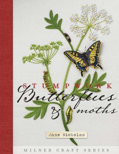 Nicholas, J: Stumpwork Butterflies & Moths
