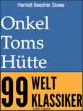 Onkel Toms Hütte - Vollständige Ausgabe