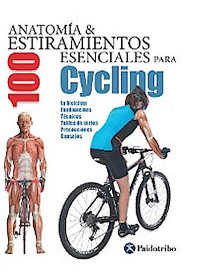 Anatomía & 100 estiramientos para Cycling (Color)