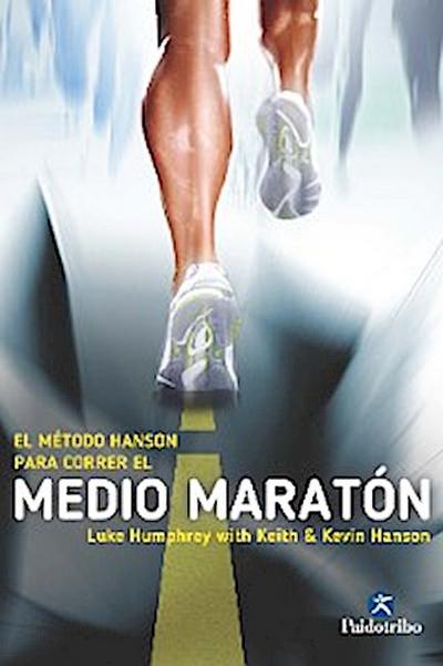 El Método Hanson para correr el medio maratón