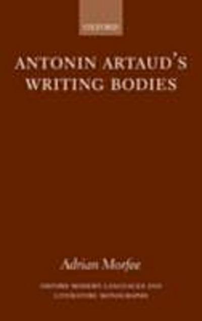 Antonin Artaud’s Writing Bodies