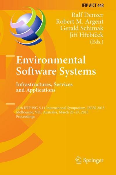 Environmental Software Systems.Infrastructures, Services and Applications