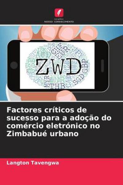 Factores críticos de sucesso para a adoção do comércio eletrónico no Zimbabué urbano