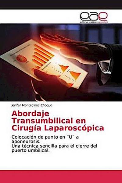 Abordaje Transumbilical en Cirugía Laparoscópica