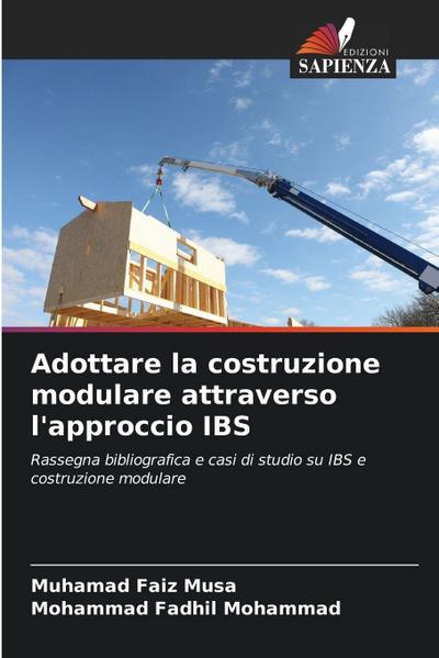 Adottare la costruzione modulare attraverso l’approccio IBS