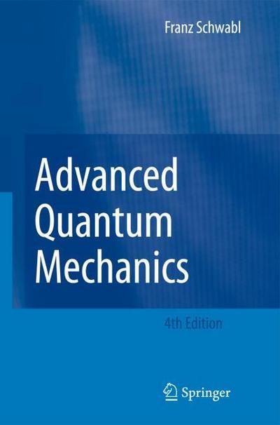 Advanced Quantum Mechanics