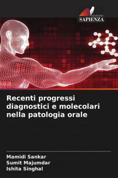 Recenti progressi diagnostici e molecolari nella patologia orale