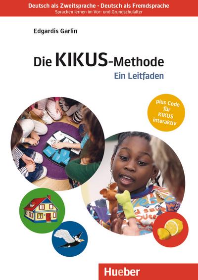KIKUS Deutsch: Die Kikus-Methode. Ein Leitfaden mit Multilingualer Sprach-Lern-Software.Deutsch als Fremdsprache/Deutsch als Zweitsprache / Lehrerhandbuch plus KIKUS interaktiv (KIKUS-Materialien)