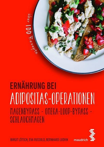 Ernährung bei Adipositas-Operationen: Magenbypass - Omega-Loop-Bypass - Schlauchmagen (maudrich.gesund essen)
