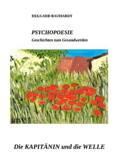 PSYCHOPOESIE    Die Kapitänin und die Welle