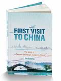 First Visit to China: The Story of A German Exchan