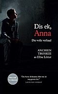 Dis ek, Anna: die volle verhaal (filmuitgawe)