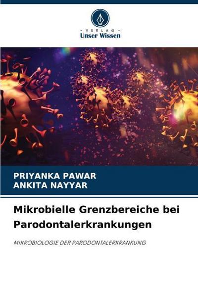 Mikrobielle Grenzbereiche bei Parodontalerkrankungen
