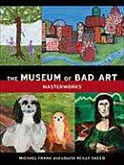 Frank, M: MUSEUM OF BAD ART