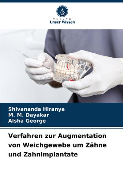 Verfahren zur Augmentation von Weichgewebe um Zähne und Zahnimplantate