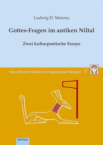 Band 7: Gottes-Fragen im antiken Niltal