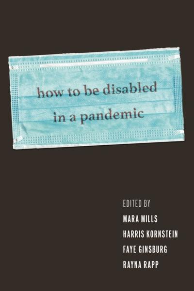 How to Be Disabled in a Pandemic