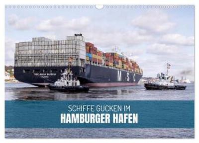Schiffe gucken im Hamburger Hafen (Wandkalender 2026 DIN A3 quer), CALVENDO Monatskalender