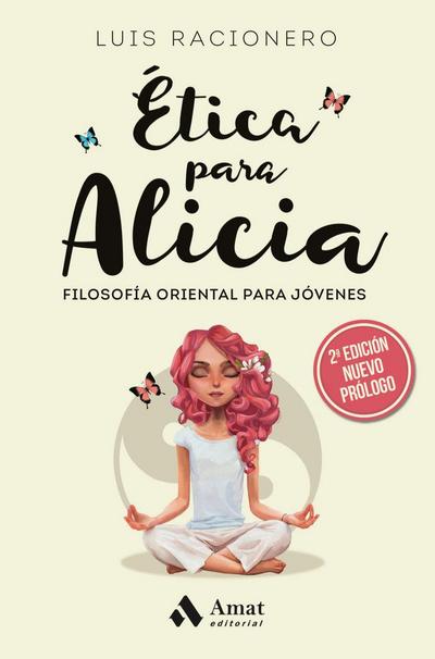 Ética para Alicia : filosofía oriental para jóvenes