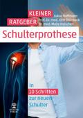 Kleiner Ratgeber Schulterprothese