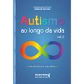 Autismo ao longo da vida - Vol 2