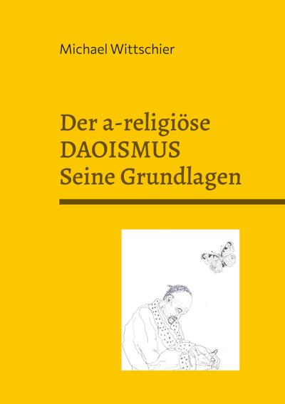 Der a-religiöse Daoismus