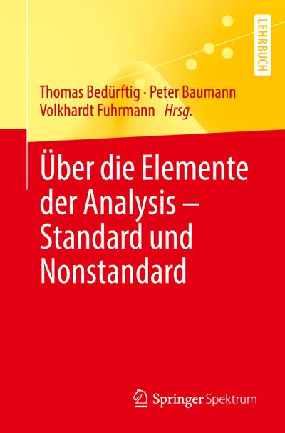 Über die Elemente der Analysis ¿ Standard und Nonstandard