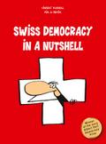 Swiss Democracy in a Nutshell