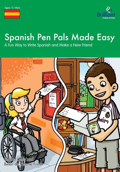 Spanish Pen Pals Made Easy, KS3