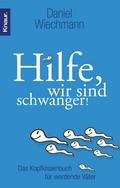 Hilfe, wir sind schwanger! von Daniel Wiechmann | Ebook