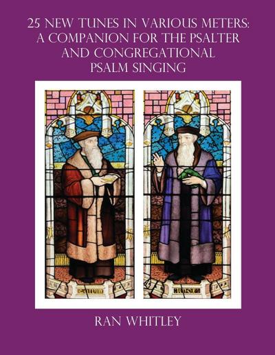 25 New Tunes in Various Meters