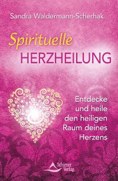 Spirituelle Herzheilung