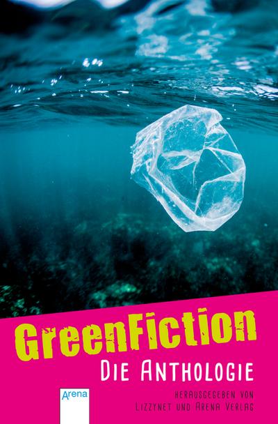 GreenFiction: Die Anthologie