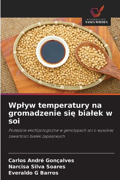 Wp¿yw temperatury na gromadzenie si¿ bia¿ek w soi