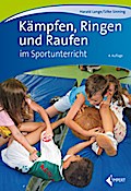 Kämpfen, Ringen und Raufen im Sportunterricht