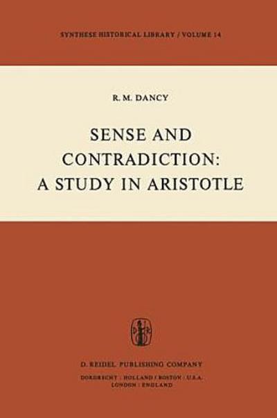 Sense and Contradiction: A Study in Aristotle