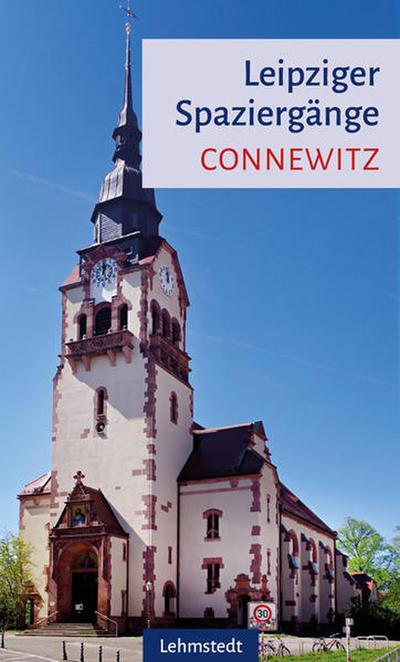 Leipziger Spaziergänge: Connewitz