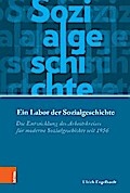 Ein Labor der Sozialgeschichte