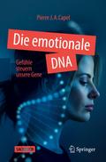Die emotionale DNA: Gefühle steuern unsere Gene